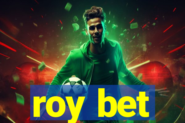roy bet